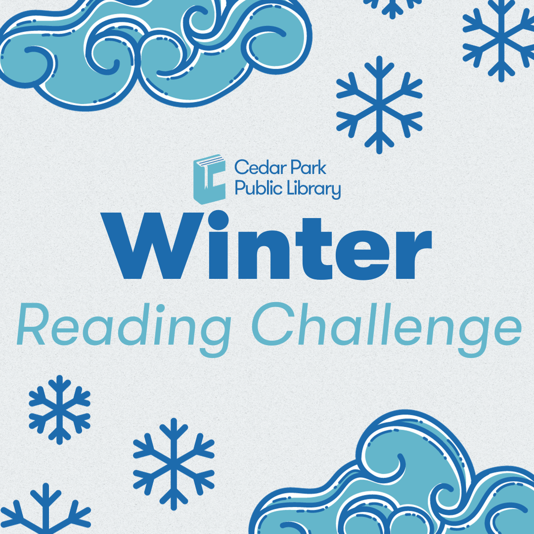 Winter Reading Challenge Ends 1/12 | Cedar Park Public Library